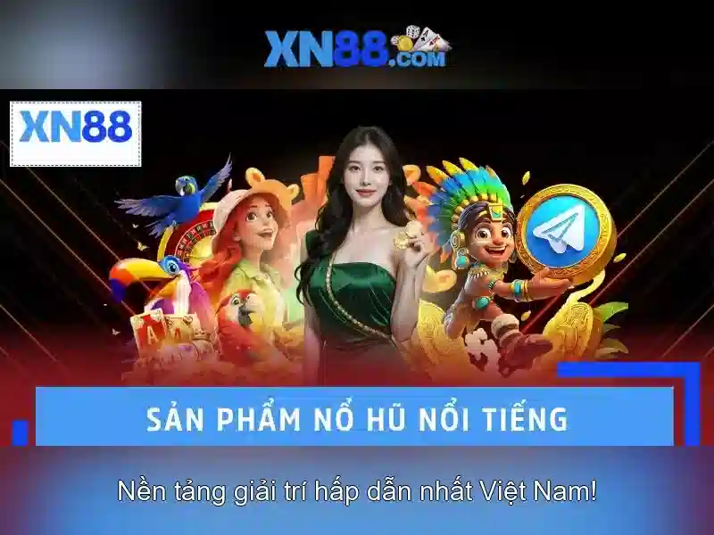 Tính Năng Độc Quyền Của XN88
