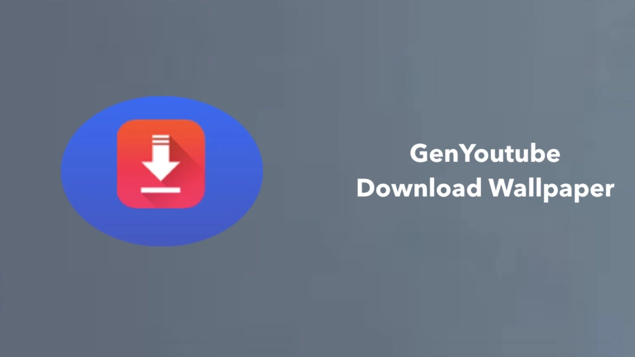 GenYoutube Download Wallpaper